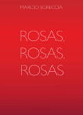 Rosas Rosas Rosas