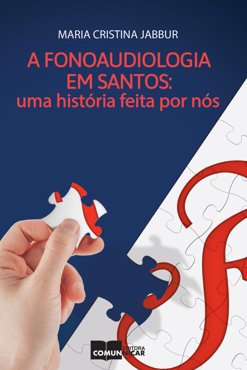 A Fonoaudiologia em Santos: uma história feita por nós