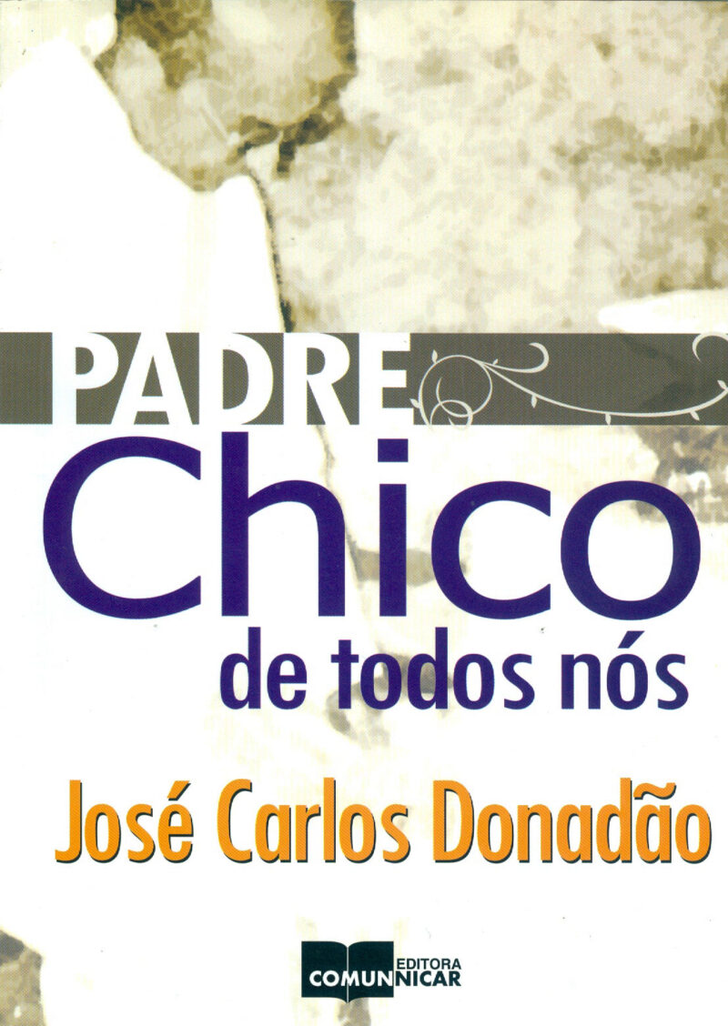 Padre Chico de todos nós