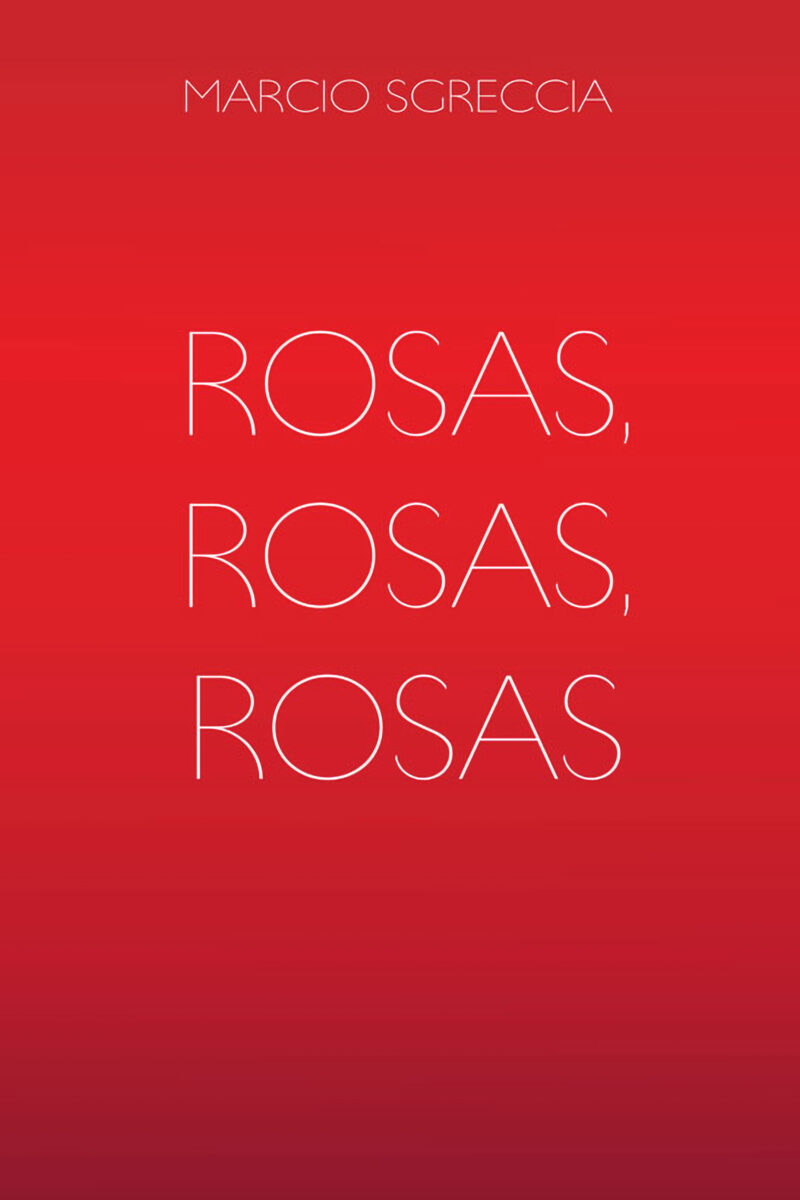Rosas Rosas Rosas