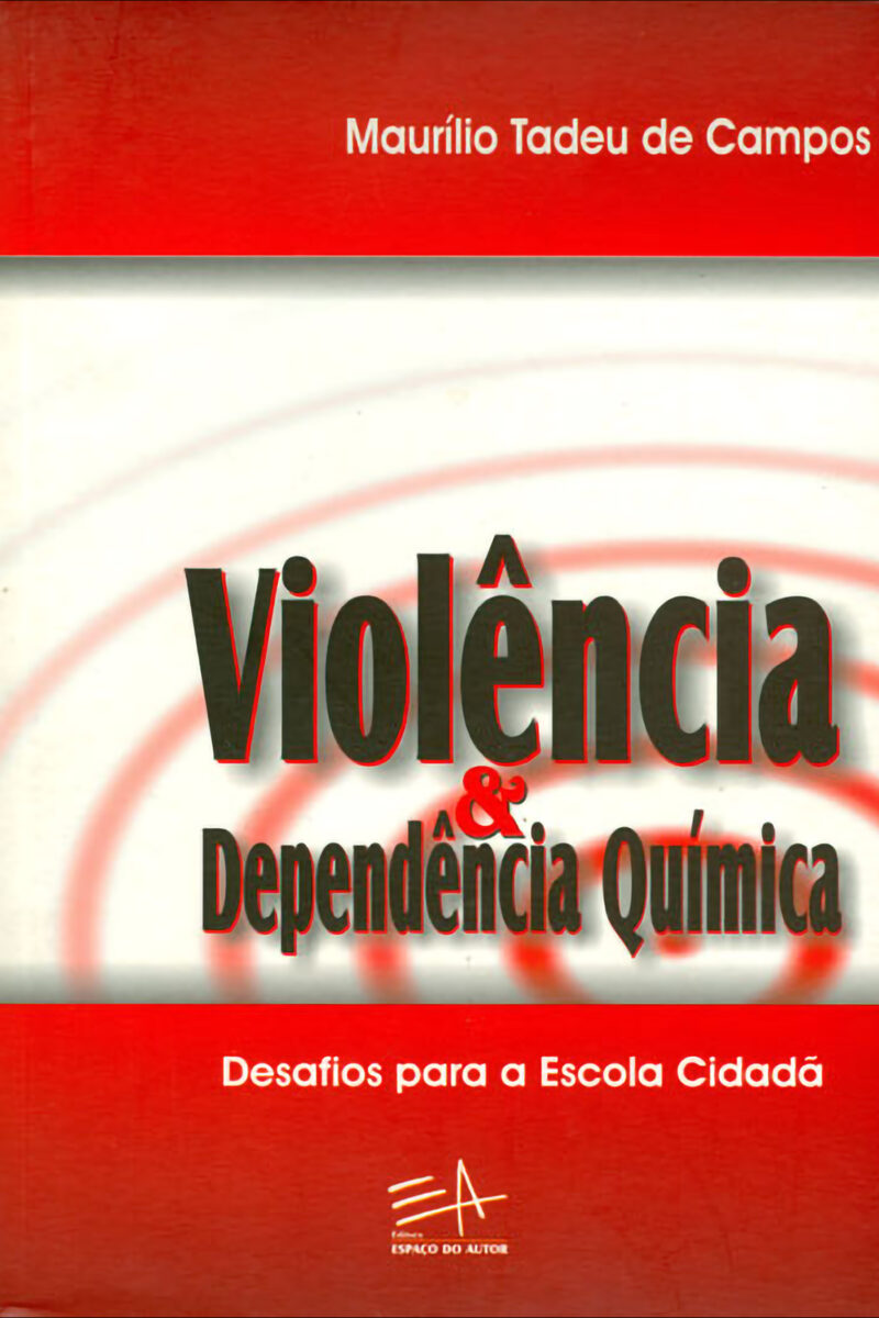 Violência & dependência química