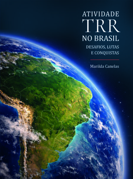 Atividade TRR no Brasil: desafios, lutas e conquistas