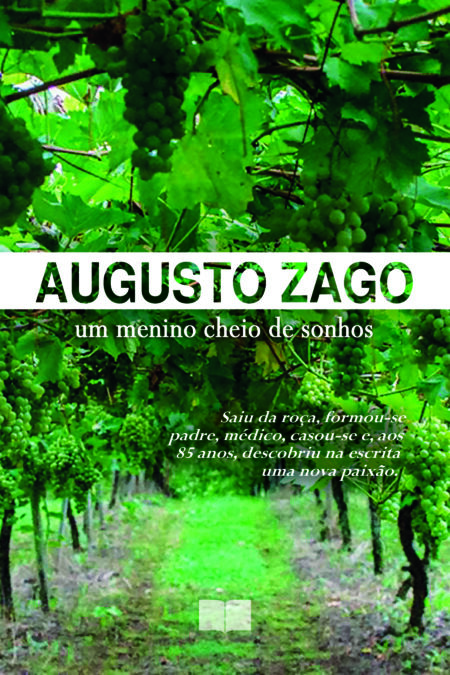 Augusto Zago - um menino cheio de sonhos
